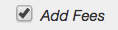 add fees checkbox